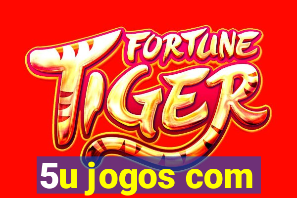 5u jogos com